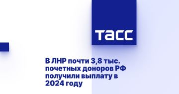 В ЛНР почти 3,8 тыс. почетных доноров РФ получили выплату в 2024 году